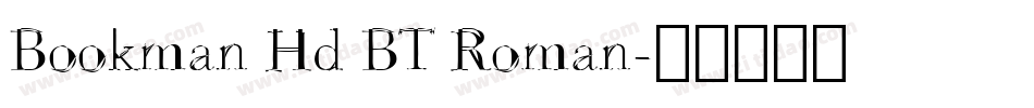 Bookman Hd BT Roman字体转换